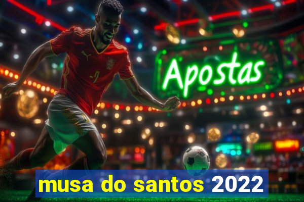 musa do santos 2022